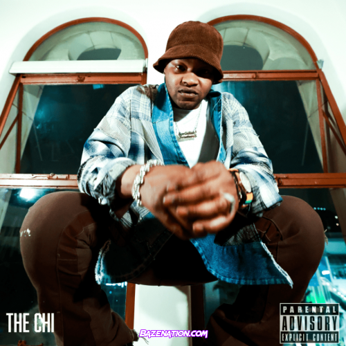 BJ The Chicago Kid – The Chi Mp3 Download