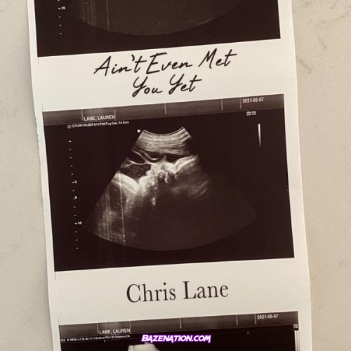 Chris Lane - Ain't Even Met You Yet Mp3 Download