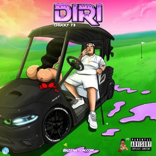 Chucky73 – Diri Mp3 Download