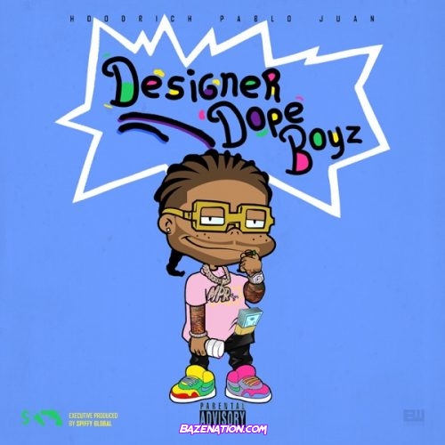 HoodRich Pablo Juan - Designer Dope Boyz Download Album Zip