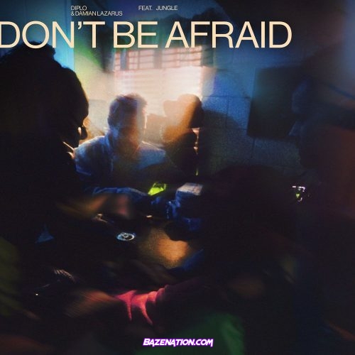 Diplo & Damian Lazarus – Don’t Be Afraid (feat. Jungle) Mp3 Download