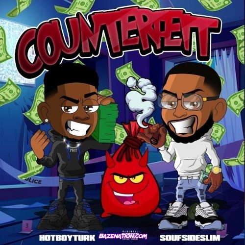 Hot Boy Turk & SoufsideSlim - Counterfeit Mp3 Download
