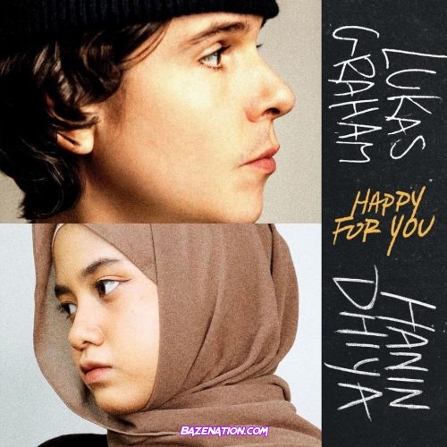 Lukas Graham – Happy For You Ft. Hanin Dhiya Mp3 Download