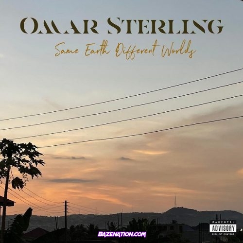 Omar Sterling - Young Wild & Free Mp3 Download