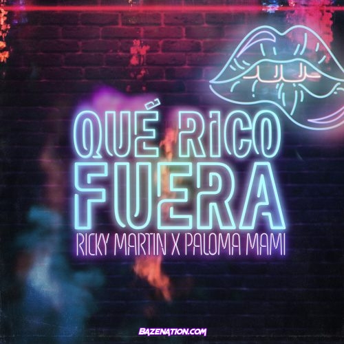 Ricky Martin & Paloma Mami – Que Rico Fuera Mp3 Download