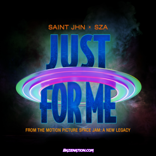 SAINt JHN – Just For Me (feat. SZA) Mp3 Download