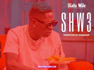 Shatta Wale – Shw3 Mp3 Download