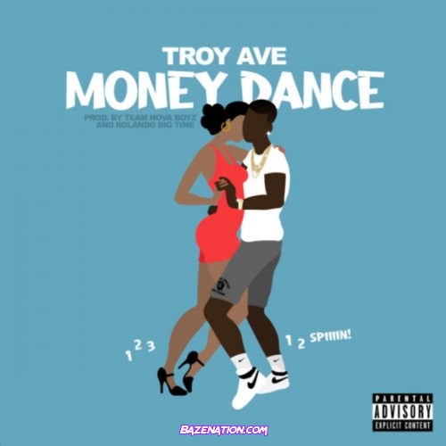 Troy Ave - Money Dance (1-2-3) Mp3 Download
