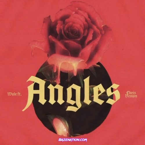 Wale & Chris Brown - Angles Mp3 Download