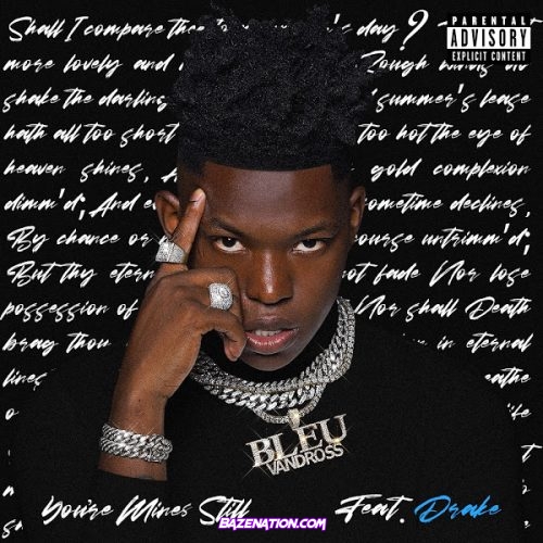 Yung Bleu - You're Mines Still (feat. Drake) Mp3 Download