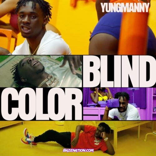 YungManny - Color Blind Mp3 Download