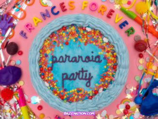 Frances Forever – Paranoia Party Mp3 Download
