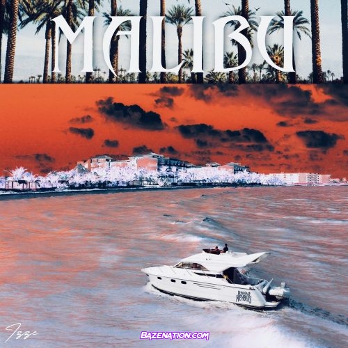 iZZE - Malibu Mp3 Download