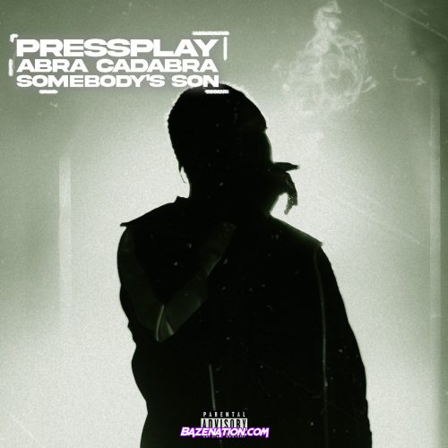 Abra Cadabra & PressPlay - Somebody's Son Mp3 Download