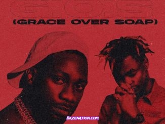 Ajanaku – Grace Over Soap ft. Oladips Mp3 Download