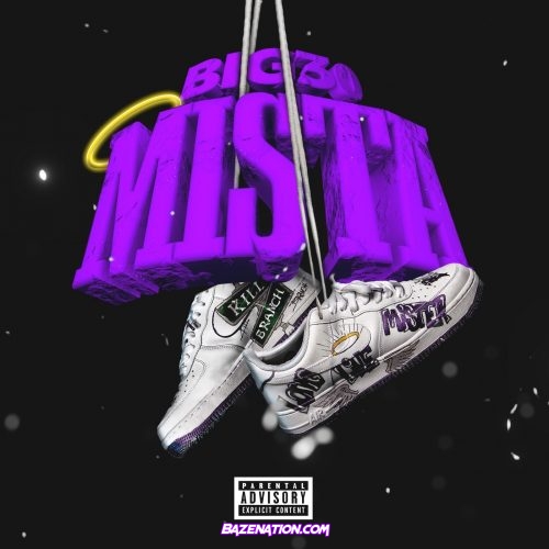 BIG30 - Mista Mp3 Download