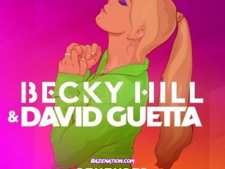 Becky Hill & David Guetta – Remember (Remixes) Download Album Zip