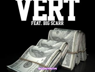BigWalkDog - Vert (feat. Big Scarr) Mp3 Download