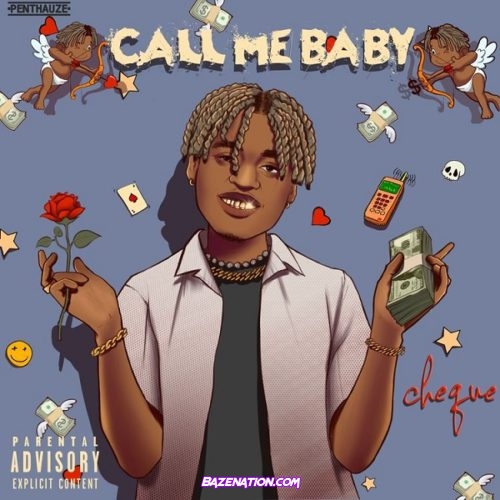 Cheque - Call Me Baby Mp3 Download