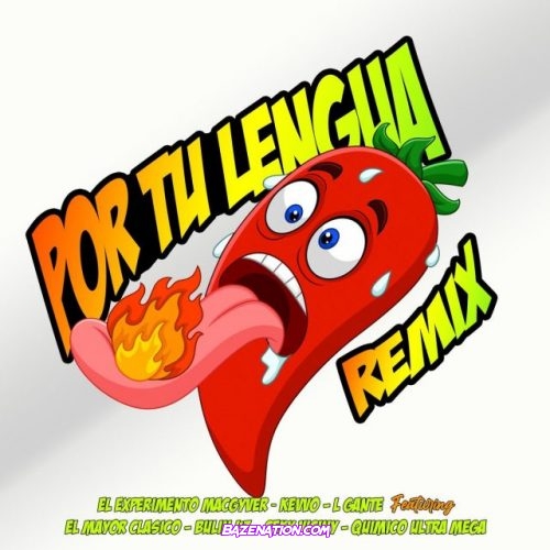 El Experimento Macgyver, L-Gante, KEVVO, Quimico Ultra Mega, El Mayor Clasico, Ceky Viciny, Bulin 47 – Por Tu Lengua (Remix) Mp3 Download