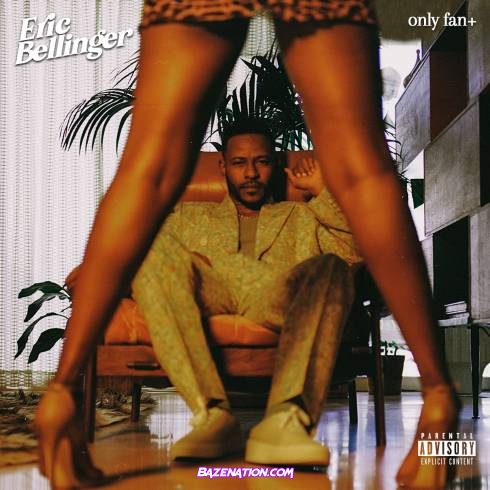 Eric Bellinger – Only Fan Mp3 Download