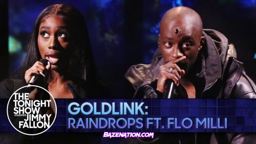 GoldLink - Raindrops (From The Tonight Show Starring Jimmy Fallon) ft. Flo Milli Mp3 Download