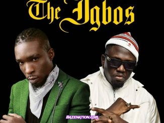 BosaLin – The Igbos (feat. Illbliss) Mp3 Download