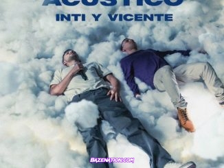Inti Y Vicente – Acústico Download EP Zip
