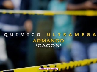 Quimico Ultra Mega – Armando “Cacon” Mp3 Download