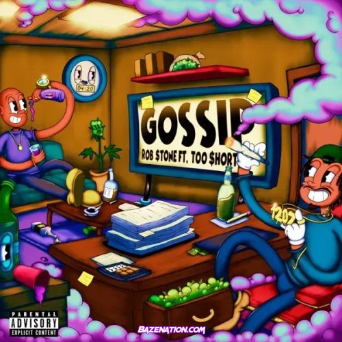 Rob $tone - Gossip (feat. Too Short) Mp3 Download