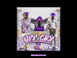 TEC - Opp Cry (feat. Rylo Rodriguez) Mp3 Download