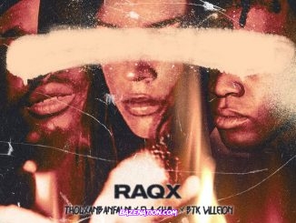 Thouxanbanfauni, Eva Shaw & BTK Villeion - RAQX Mp3 Download