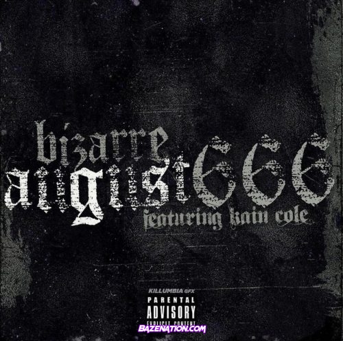 Bizarre & Kain Cole - August 666 Mp3 Download