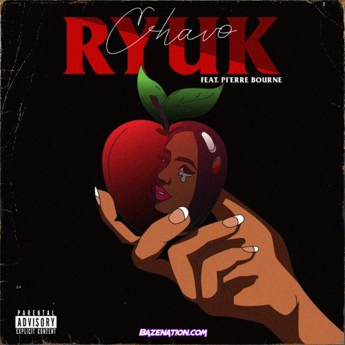 Chavo & Pierre Bourne - Ryuk Mp3 Download