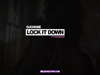 DJ Chose & Monaleo - Lock It Down Mp3 Download