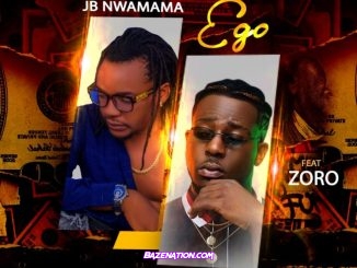 JB Nwamama – Ego (feat. Zoro) Mp3 Download