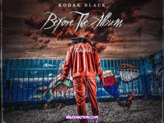 Kodak Black - Before The Album Download Album Zip