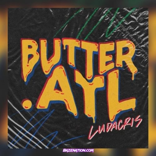 Ludacris - Butter.Atl Mp3 Download