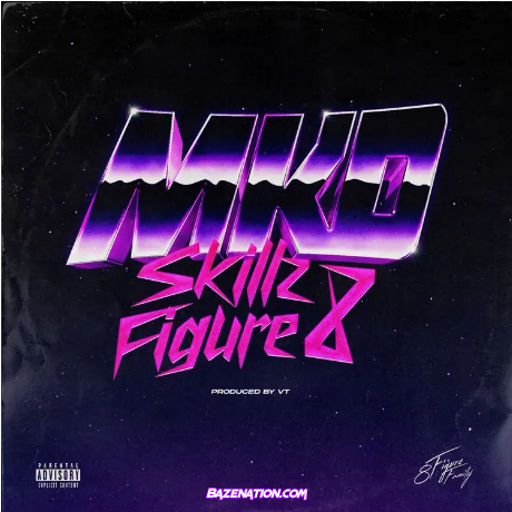 Skillz 8Figure – MKD (Prod. by VT) Mp3 Download