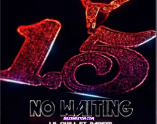Lil Quill & DaDevil – No Waiting Mp3 Download