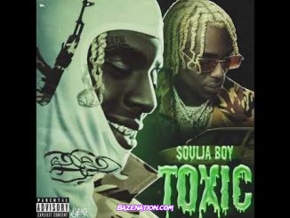 Soulja Boy - Toxic Mp3 Download