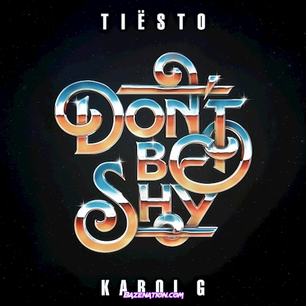 Tiesto & Karol G – Don't Be Shy Mp3 Download