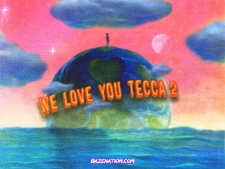 Lil Tecca – WE LOVE YOU TECCA 2 Download Album Zip
