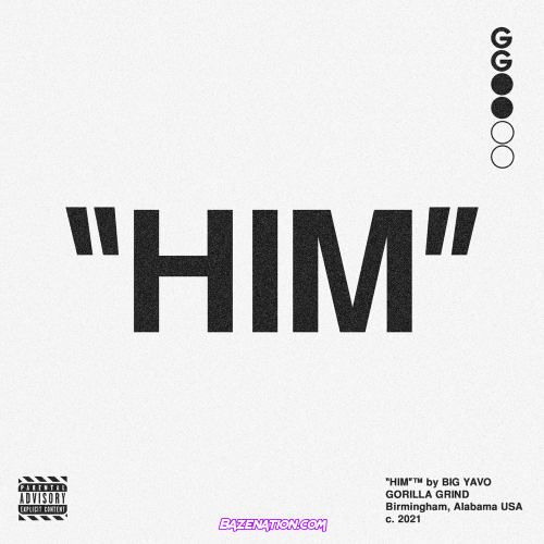 Big Yavo - Him MP3 Download