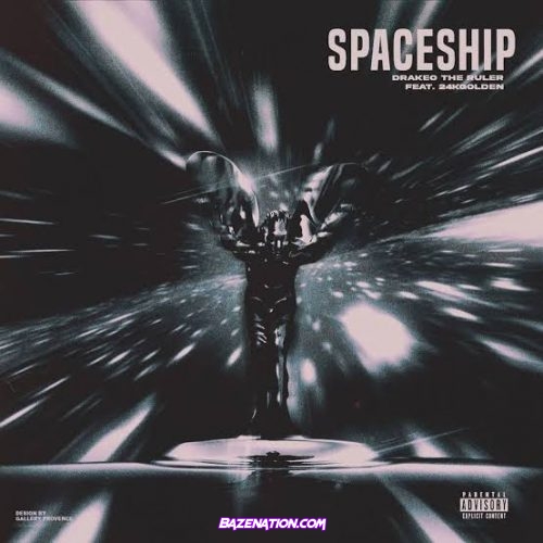 Drakeo the Ruler, 24kGoldn - Spaceship Mp3 Download