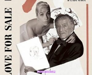 Tony Bennett – You’re The Top Ft. Lady Gaga Mp3 Download