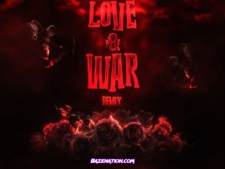Lil Poppa, Queen Naija - Love & War (Remix) Mp3 Download