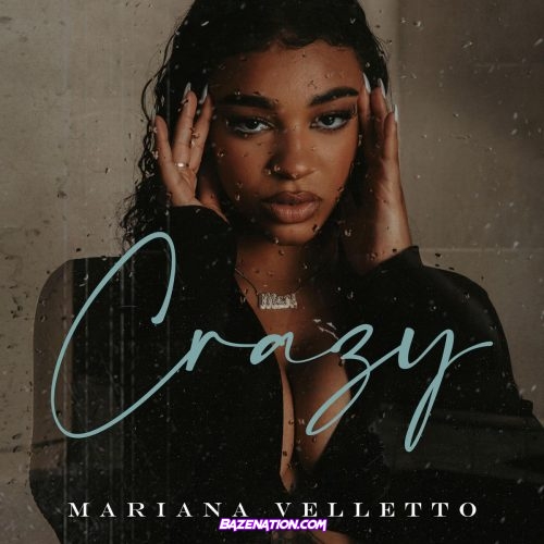 Mariana Velletto - Crazy Mp3 Download