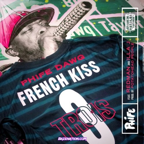 Phife Dawg - French Kiss Trois (feat. Illa J & Redman) Mp3 Download