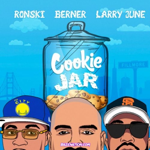 Ronski - Cookie Jar (feat. Larry June & Berner) Mp3 Download